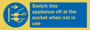 Switch this appliance off at the socket when not in use